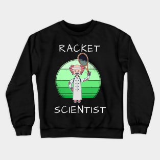 Racket Scientist Crewneck Sweatshirt